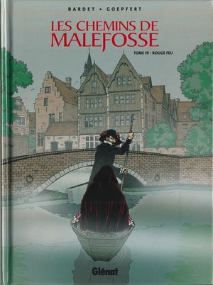 Rouge feu - Les Chemins de Malefosse, tome 19