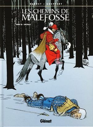 Sacrale - Les Chemins de Malefosse, tome 16