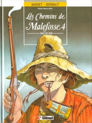 Face de suie - Les Chemins de Malefosse, tome 4