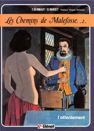 L'Attentement - Les Chemins de Malefosse, tome 2