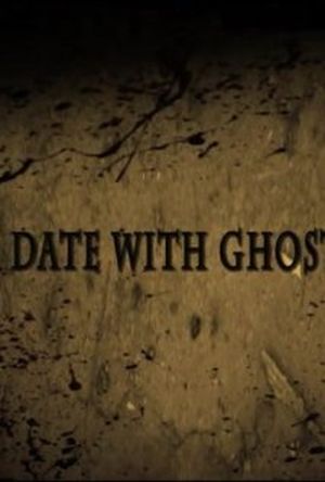 A Date with Ghosts