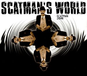 Scatman’s World (remixes) (Single)