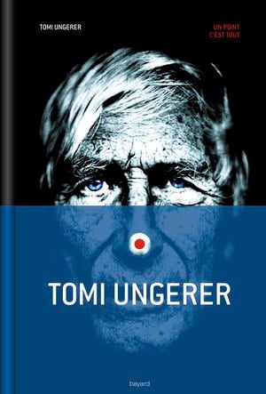 Tomi Ungerer - Un point c'est tout