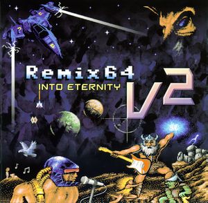 Remix64, v2: Into Eternity