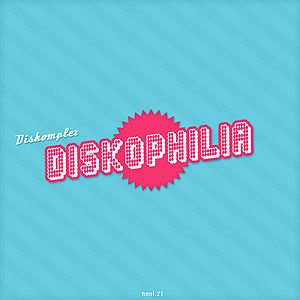 Diskophilia (Single)