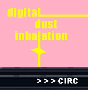 Digital Dust Inhalation