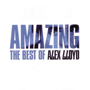 Amazing: The Best of Alex Lloyd