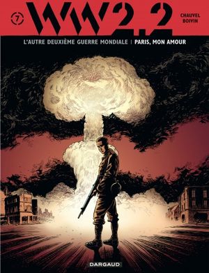 Paris, mon amour -  WW 2.2, tome 7