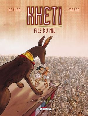 Le Jugement d'Osiris - Kheti, fils du Nil, tome 4