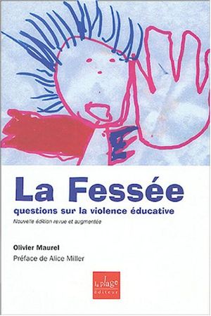 La Fessée : Questions sur la violence éducative