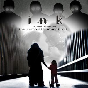 Ink: The Complete Soundtrack (OST)