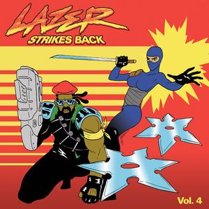 Lazer Strikes Back, Volume 4