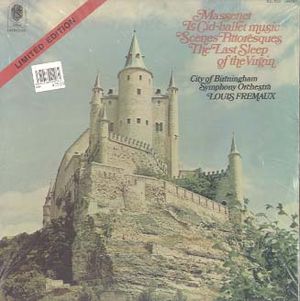 Le Cid - Ballet Music / Scènes Pittoresques / The Last Sleep Of The Virgin