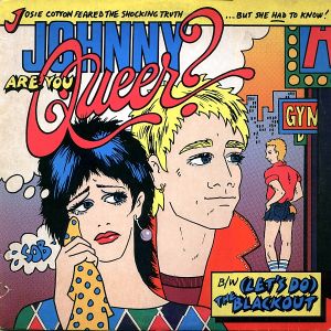Johnny Are You Queer? (Single)