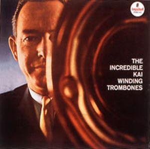 The Incredible Kai Winding Trombones