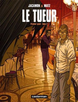 Le Tueur : Intégrale premier cycle, tome 2