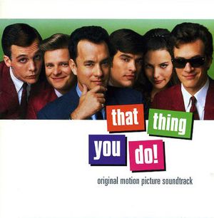 That Thing You Do! Original Motion Picture Soundtrack (OST)