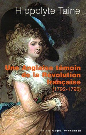 Une anglaise témoin de la Révolution française: 1792-1795