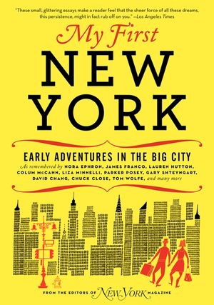 My First New York - Early Adventures in the Big City