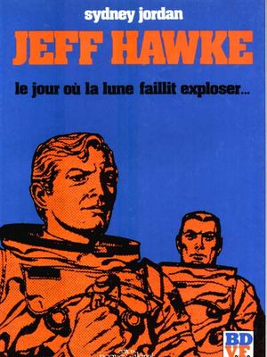 Jeff Hawke - Le Jour où la Lune faillit exploser, tome 2