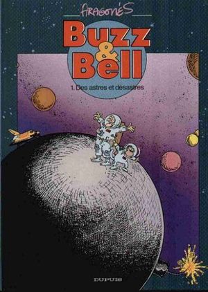 Des astres et désastres - Buzz & Bell, tome 1