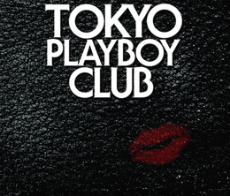 image-https://media.senscritique.com/media/000005604456/0/tokyo_playboy_club.png