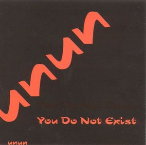 You Do Not Exist (Single)