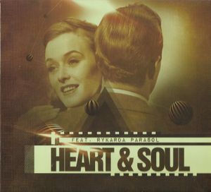 Heart & Soul feat. Rykarda Parasol (EP)