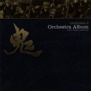 Onimusha 2 Orchestra Album ~Taro Iwasiro Selection~ (OST)