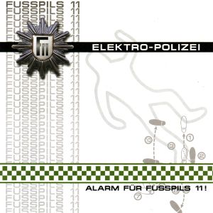 Elektro-Polizei - Alarm für Fusspils 11!