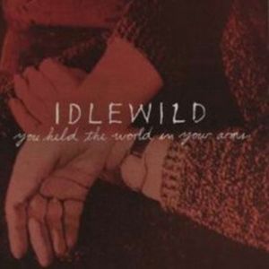 You Held the World in Your Arms (Single)