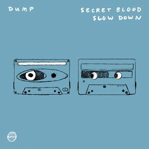 Secret Blood / Slow Down (Single)