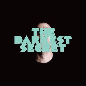 The Darkest Secret (Single)