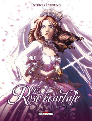 Tu seras toujours à moi - La Rose écarlate, tome 7