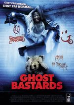 Affiche Ghost Bastards (Putain de fantôme) Affiche Ghost Bastards (Putain de fantôme)