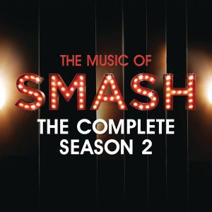 The Music of Smash: The Complete Season Two (OST)