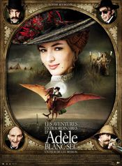 Affiche Les Aventures extraordinaires d'Adèle Blanc-Sec Affiche Les Aventures extraordinaires d'Adèle Blanc-Sec