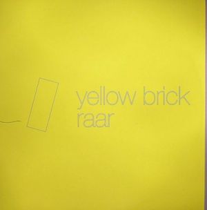 Yellow Brick / Raar (Single)