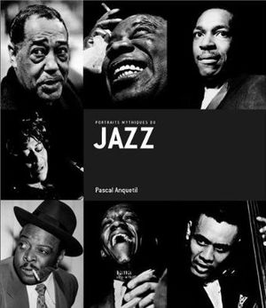 Portraits mythiques du jazz