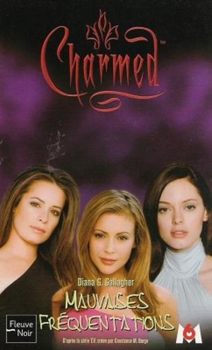 Mauvaises fréquentations - Charmed, tome 15
