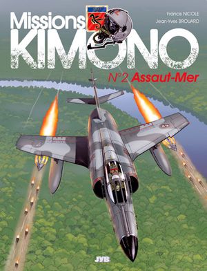 Assaut-Mer - Missions Kimono, tome 2