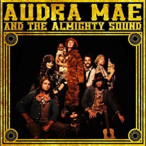 Audra Mae and The Almighty Sound