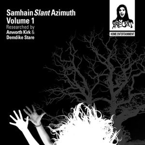 Samhain Slant Azimuth, Volume 1