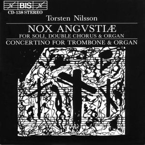 Nox Angvstiae / Concertino for Trombone & Organ