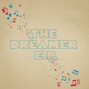 The Dreamer E.P (EP)