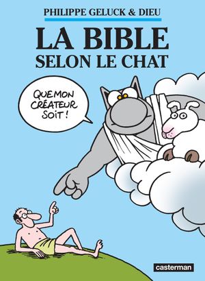 La Bible selon le Chat - Le Chat, tome 18