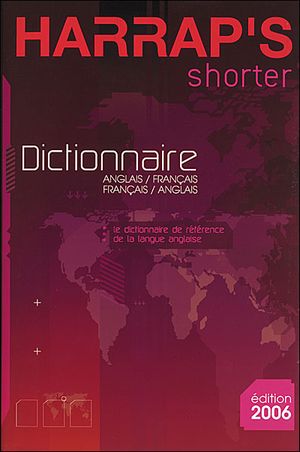 Harrap's Shorter : Dictionnaire Anglais-Français / Français-Anglais