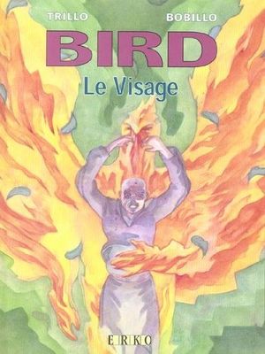 Le Visage - Bird, tome 3