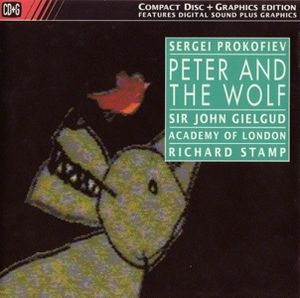 Peter and the Wolf (Academy of London feat. conductor: Richard Stamp, narrator: Sir John Gielgud)