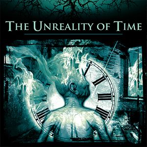 The Unreality of Time (EP)